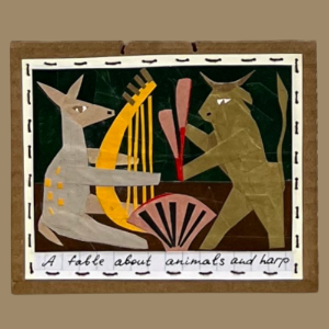 mixed media art, a doe plays a harp, a bull holds two red mallets with text, 'A fable about animals and harp'